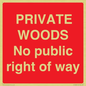 PRIVATE WOODS No public right of way